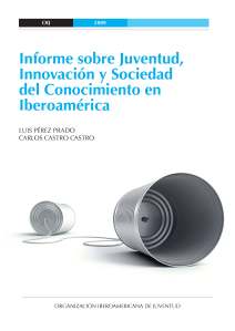 Informe sobre Juventud, Innovación y Sociedad del Conocimiento en Iberoamérica